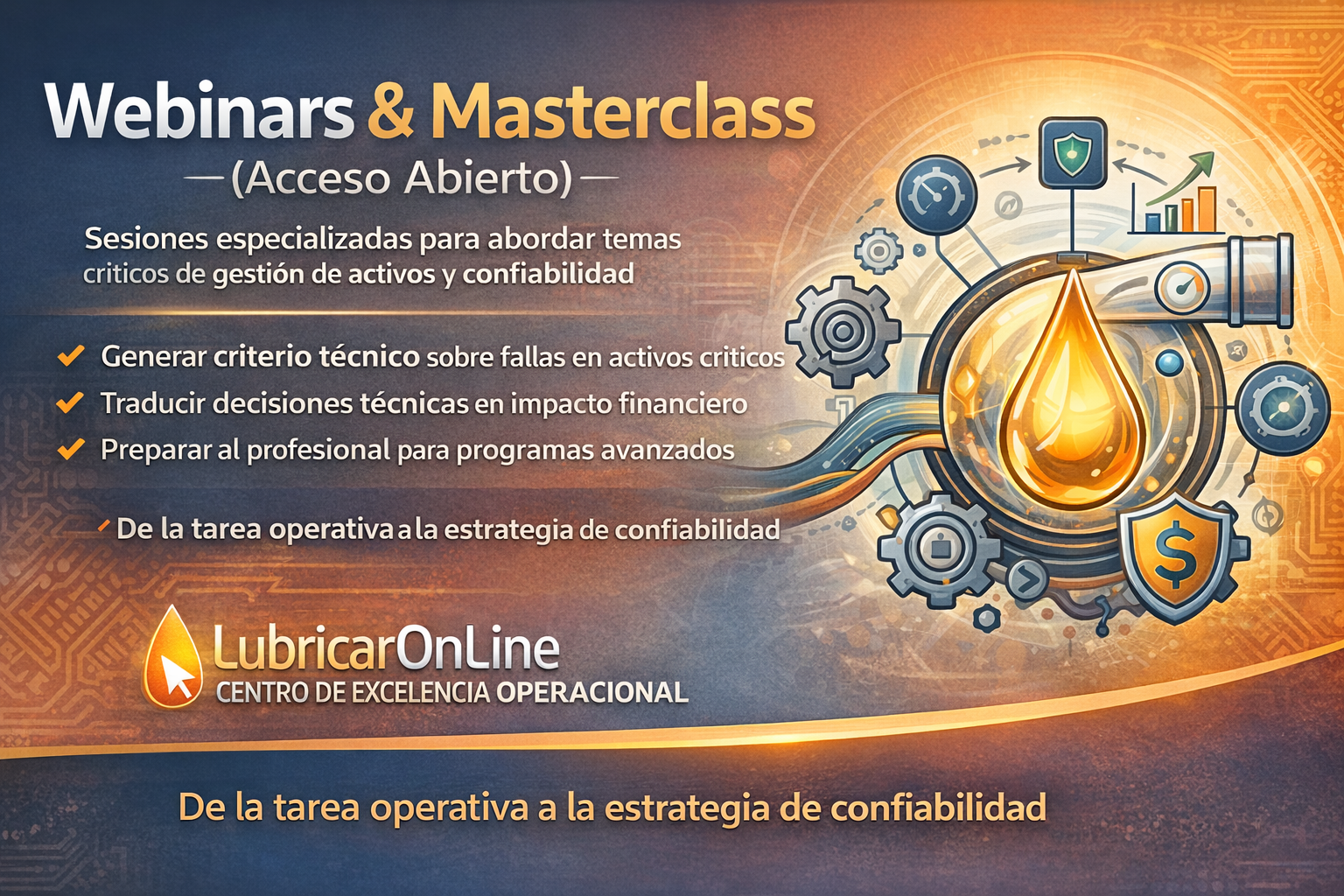 Charlas técnicas enfocadas en transformar, y crear la Cultura de la confiabilidad en Plantas Industriales